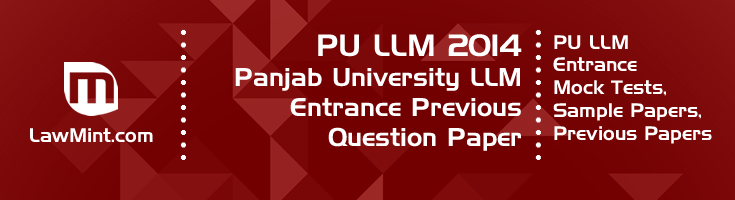 PU LLM Entrance 2014 Previous Question Paper Mock Test Model Paper Series