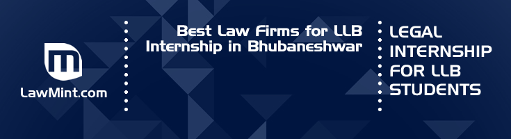 Best Law Firms for LLB Internship in Bhubaneshwar Law Student Internships