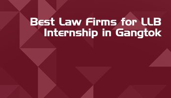 Best Law Firms for LLB Internship in Gangtok Law Student Internships