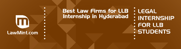 Best Law Firms for LLB Internship in Hyderabad Law Student Internships