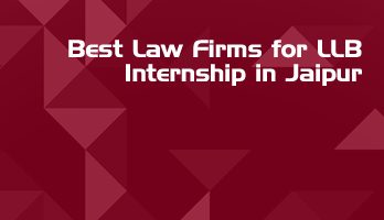 Best Law Firms for LLB Internship in Jaipur Law Student Internships