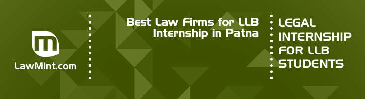 Best Law Firms for LLB Internship in Patna Law Student Internships