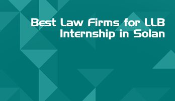 Best Law Firms for LLB Internship in Solan Law Student Internships