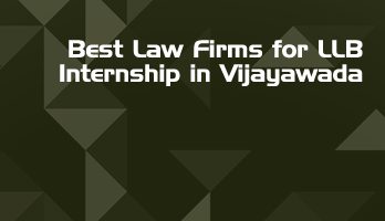 Best Law Firms for LLB Internship in Vijayawada Law Student Internships