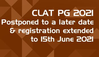 CLAT 2021 CLAT PG LLM postponed CLAT PG Mock Tests and Previous Question papers