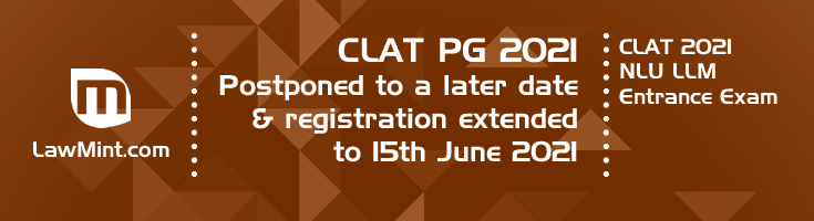 CLAT 2021 CLAT PG LLM postponed CLAT PG Mock Tests and Previous Question papers