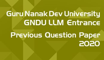 Guru Nanak Dev GNDU LLM Entrance 2020 Previous Question Paper Mock Test Sample Paper
