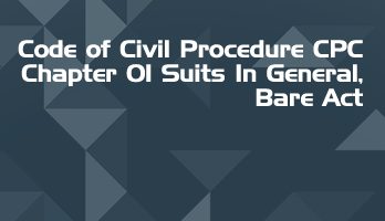Code of Civil Procedure CPC Chapter 01 Suits In General Bare Act