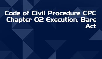 Code of Civil Procedure CPC Chapter 02 Execution Bare Act