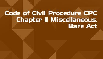 Code of Civil Procedure CPC Chapter 11 Miscellaneous Bare Act