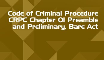 Code of Criminal Procedure CRPC Chapter 01 Preamble and Preliminary Bare Act