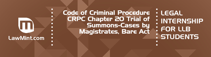 Code of Criminal Procedure CRPC Chapter 20 Trial of Summons Cases by Magistrates Bare Act