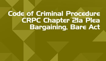 Code of Criminal Procedure CRPC Chapter 21a Plea Bargaining Bare Act