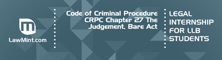 Code of Criminal Procedure CRPC Chapter 27 The Judgement Bare Act
