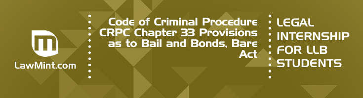 Code of Criminal Procedure CRPC Chapter 33 Provisions as to Bail and Bonds Bare Act