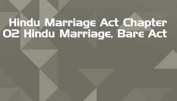 Hindu Marriage Act Chapter 02 Hindu Marriage Bare Act