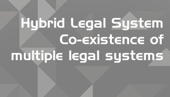 Hybrid Legal System Co existence of multiple legal systems LawMint For LLB and LLM students