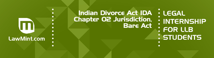 Indian Divorce Act IDA Chapter 02 Jurisdiction Bare Act