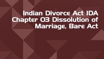 Indian Divorce Act IDA Chapter 03 Dissolution of Marriage Bare Act