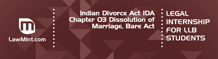 Indian Divorce Act IDA Chapter 03 Dissolution of Marriage Bare Act