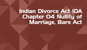 Indian Divorce Act IDA Chapter 04 Nullity of Marriage Bare Act