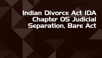 Indian Divorce Act IDA Chapter 05 Judicial Separation Bare Act