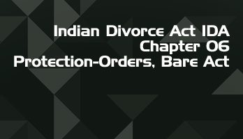 Indian Divorce Act IDA Chapter 06 Protection Orders Bare Act