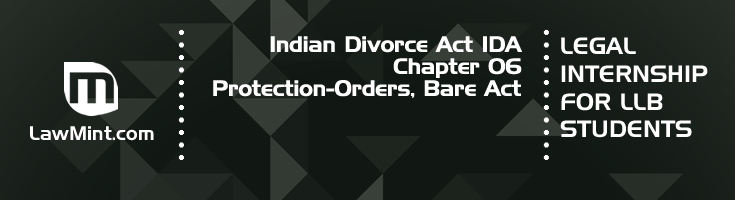 Indian Divorce Act IDA Chapter 06 Protection Orders Bare Act