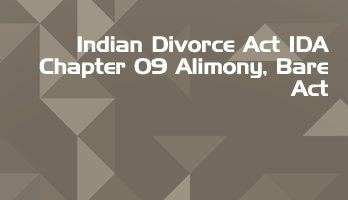 Indian Divorce Act IDA Chapter 09 Alimony Bare Act