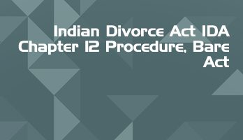 Indian Divorce Act IDA Chapter 12 Procedure Bare Act