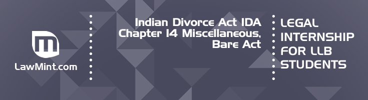 Indian Divorce Act IDA Chapter 14 Miscellaneous Bare Act