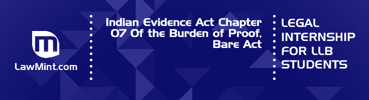 Indian Evidence Act Chapter 07 Of the Burden of Proof Bare Act