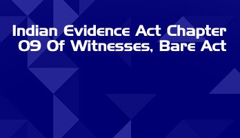 Indian Evidence Act Chapter 09 Of Witnesses Bare Act