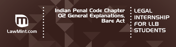 Indian Penal Code Chapter 02 General Explanations Bare Act