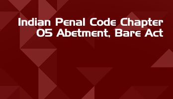 Indian Penal Code Chapter 05 Abetment Bare Act