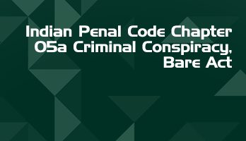 Indian Penal Code Chapter 05a Criminal Conspiracy Bare Act