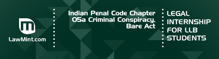 Indian Penal Code Chapter 05a Criminal Conspiracy Bare Act