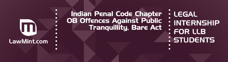 Indian Penal Code Chapter 08 Offences Against Public Tranquillity Bare Act