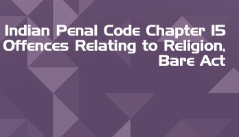 Indian Penal Code Chapter 15 Offences Relating to Religion Bare Act