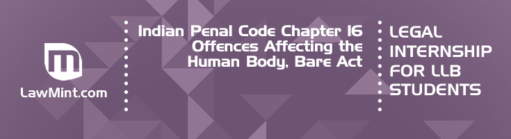 Indian Penal Code Chapter 16 Offences Affecting the Human Body Bare Act