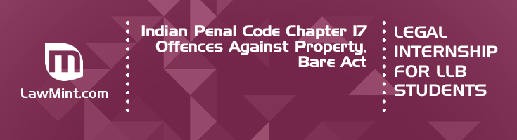 Indian Penal Code Chapter 17 Offences Against Property Bare Act