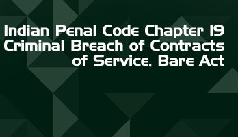 Indian Penal Code Chapter 19 Criminal Breach of Contracts of Service Bare Act