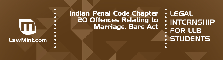 Indian Penal Code Chapter 20 Offences Relating to Marriage Bare Act