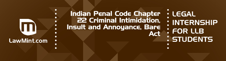 Indian Penal Code Chapter 22 Criminal Intimidation Insult and Annoyance Bare Act