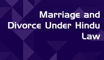 Marriage and Divorce Under Hindu Law LawMint For LLB and LLM students