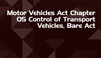 Motor Vehicles Act Chapter 05 Control of Transport Vehicles Bare Act