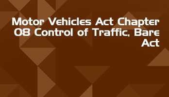 Motor Vehicles Act Chapter 08 Control of Traffic Bare Act