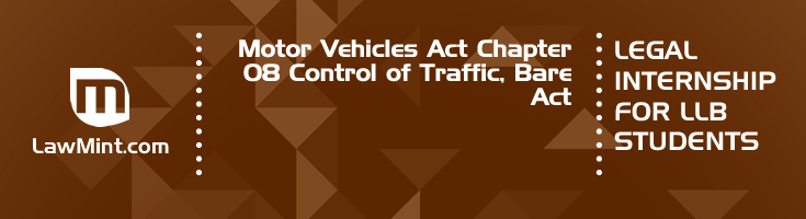 Motor Vehicles Act Chapter 08 Control of Traffic Bare Act