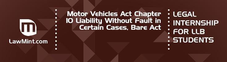 Motor Vehicles Act Chapter 10 Liability Without Fault in Certain Cases Bare Act