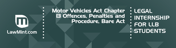 Motor Vehicles Act Chapter 13 Offences Penalties and Procedure Bare Act